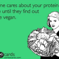 vegan someecard protein meme