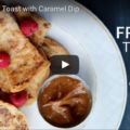Vegan French Toast With Caramel Dip