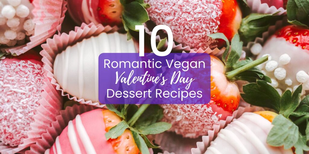 vegan valentine's desserts