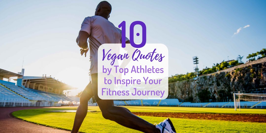 vegan quotes by top athletes