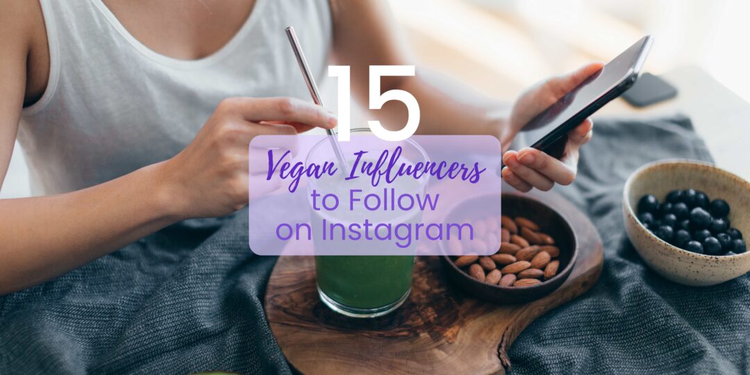 vegan influencers on Instagram