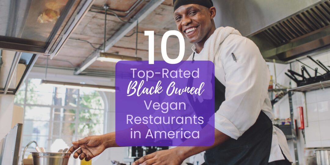 Black-Owned Vegan Restaurants